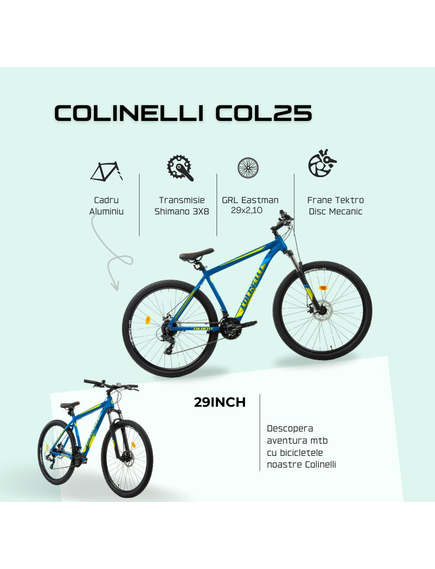Bicicleta MTB Colinelli COL25, Marimea M, 29 inch, Albastru, Schimbator Shimano ST-EF500 EZ-FIRE PLUS, 24 Viteze, Cadru Aluminiu, Frane pe Disc Bicicleta MTB Colinelli COL25, Marimea M, 29 inch, Albastru, Schimbator Shimano ST-EF500 EZ-FIRE PLUS, 24 Viteze, Cadru Aluminiu, Frane pe Disc